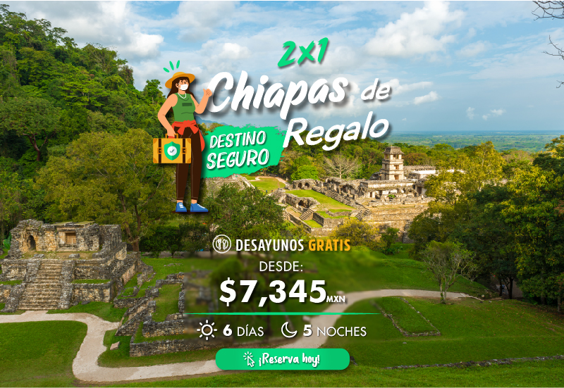 Viajes a Chiapas 2x1 Los Mejores Paquetes para Viajar a Chiapas